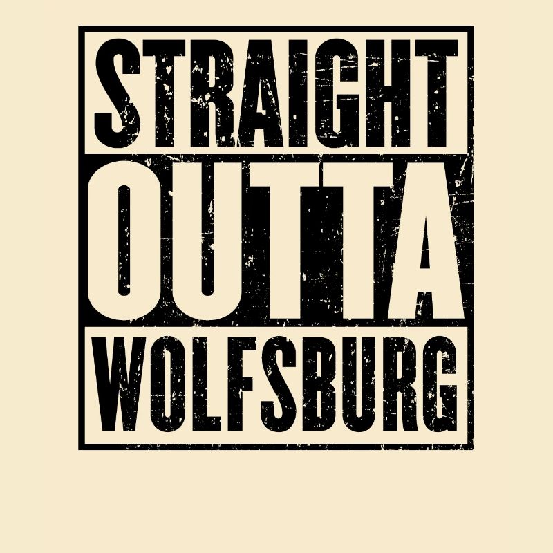 Gerade Outta Wolfsburg