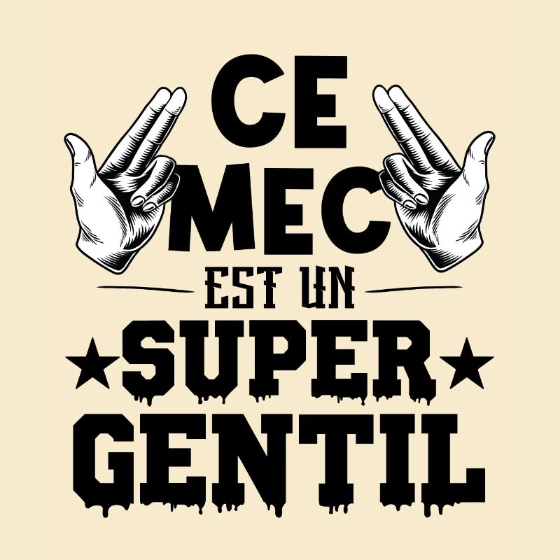 ce mec est un super gentil