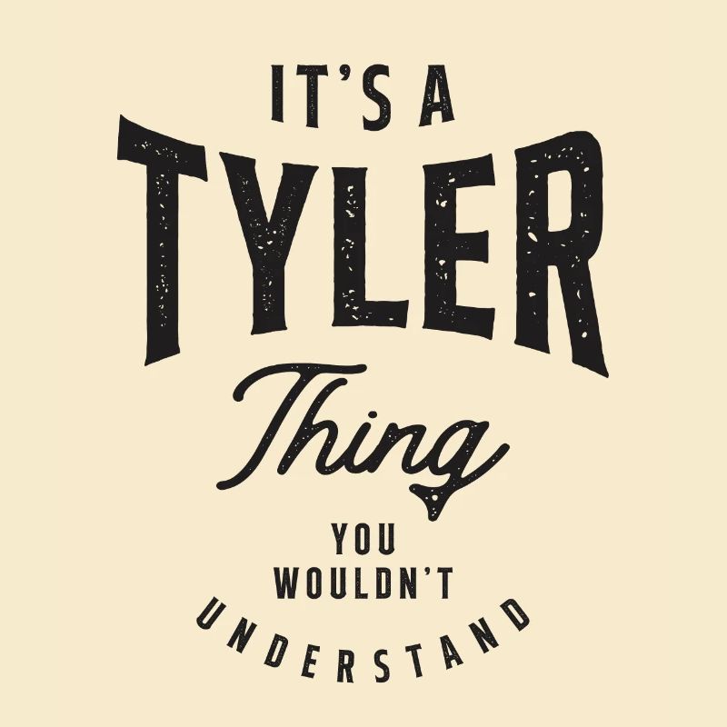 It's a Tyler Thing Personalized Name