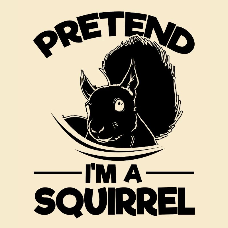 Tut End I'm A Squirrel Lover Süßes Eichhörnchen