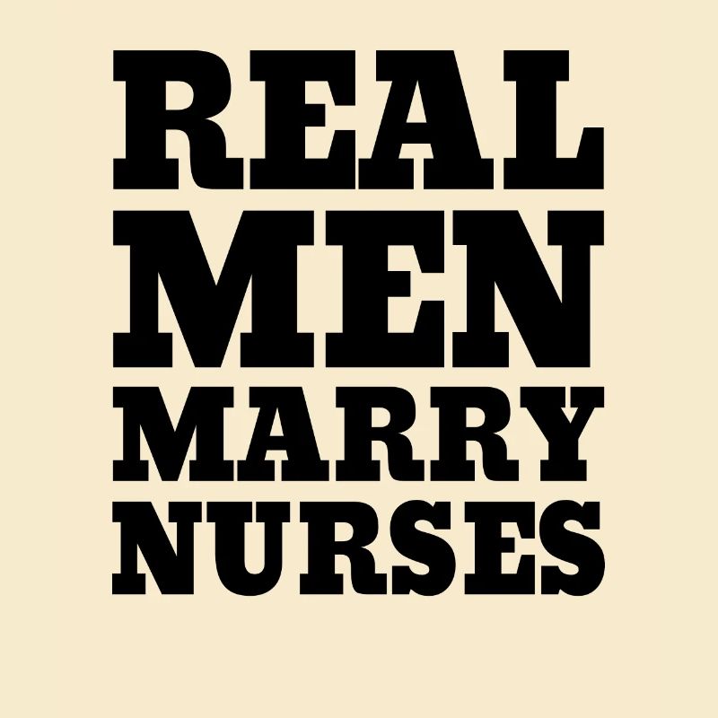 Real Men Marry Nurses Krankenschwester Ehemann