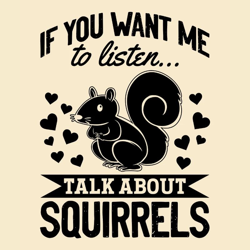Süßes Eichhörnchen Wenn du willst, dass ich