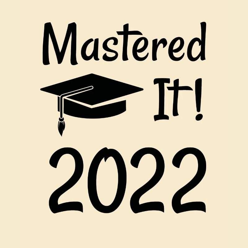Master's Degree Gift 2022 MASTERED IT!
