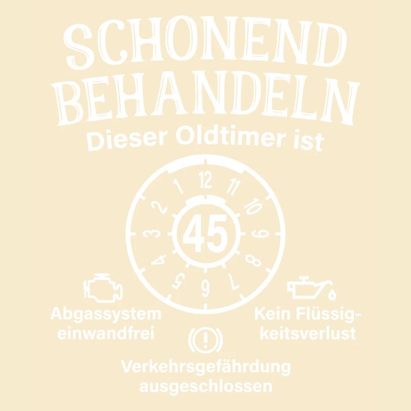 45. Geburtstag Schonend Behandeln Oldtimer Ist 45