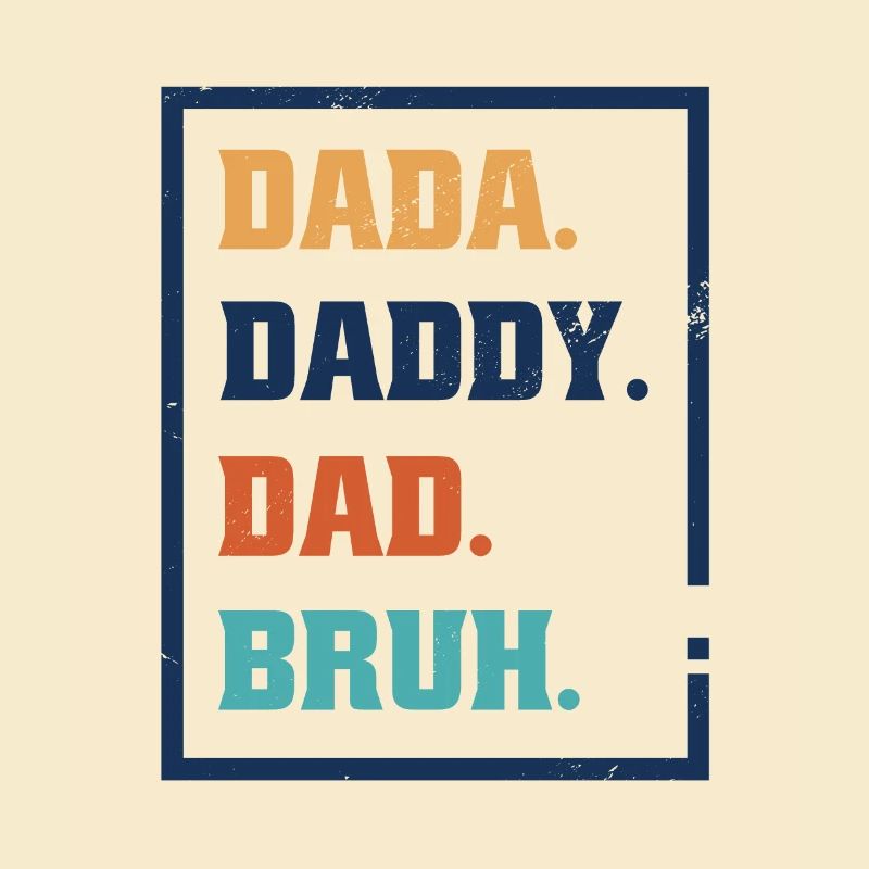 Évolution d’un Père - Père Papa Papa Papi Bruh