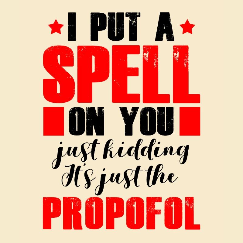 Magic Propofol Anesthesiologist Anesthesia