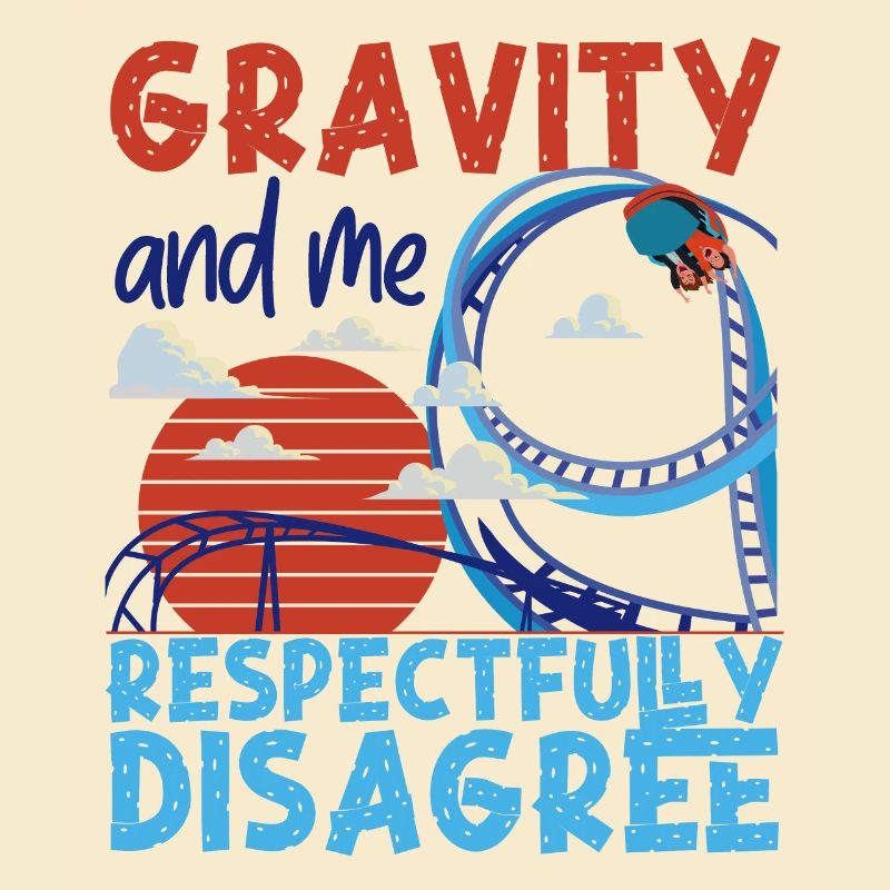 Roller Coaster Gravity And Me