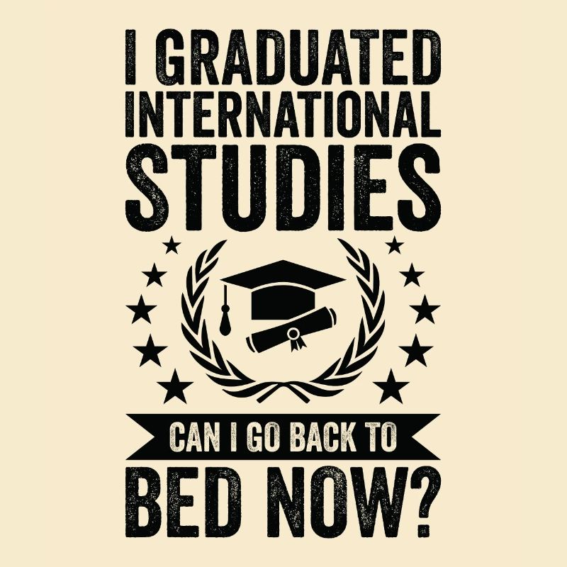 I Graduated International Studies