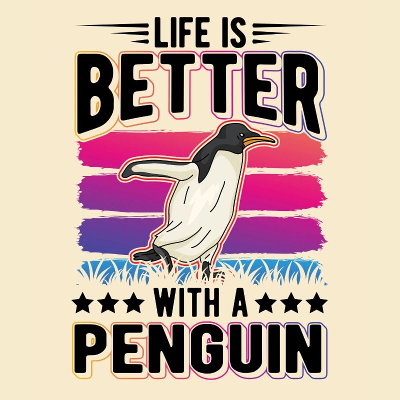 Life is better with a Penguin Pinguin