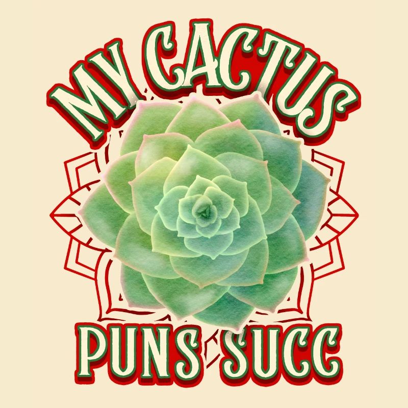 Succulentes, succulentes, cactus Cactus Dicton Jeu de mots