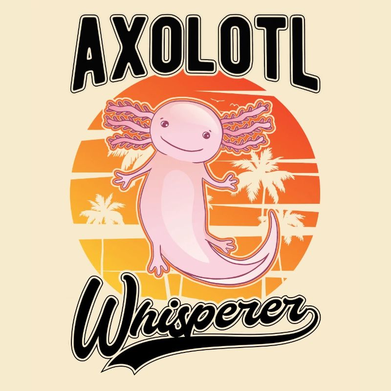 Axolotl Flüsterer Axolotl Whisperer