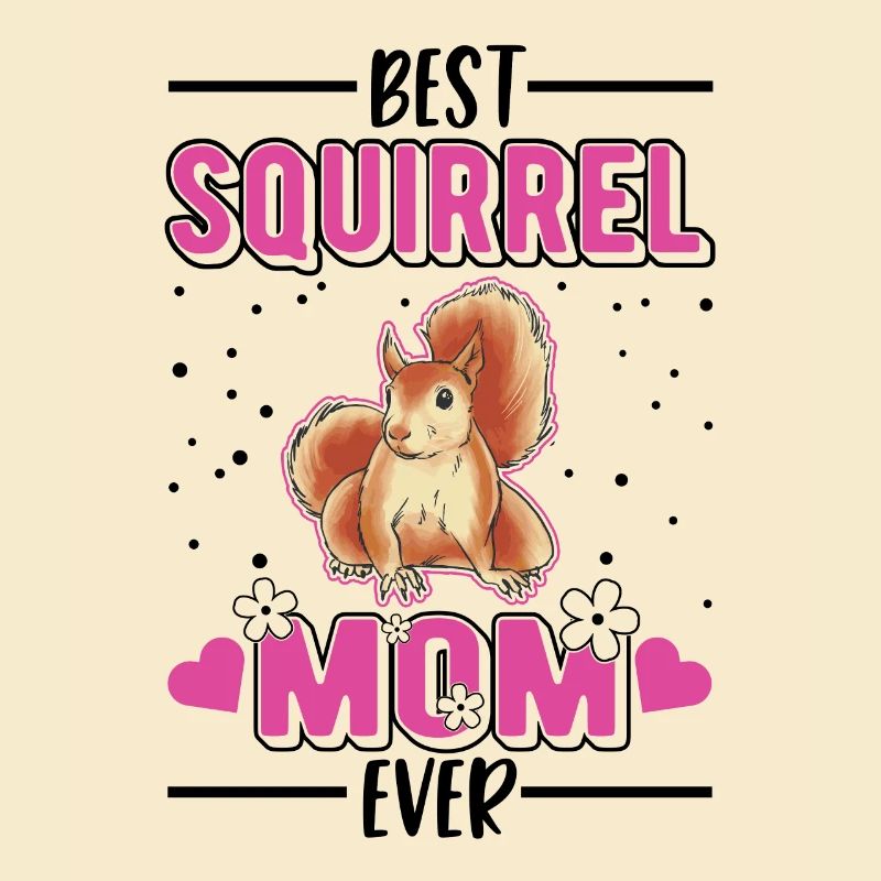 Best Squirrel Mom Ever Eichhörnchen Mama