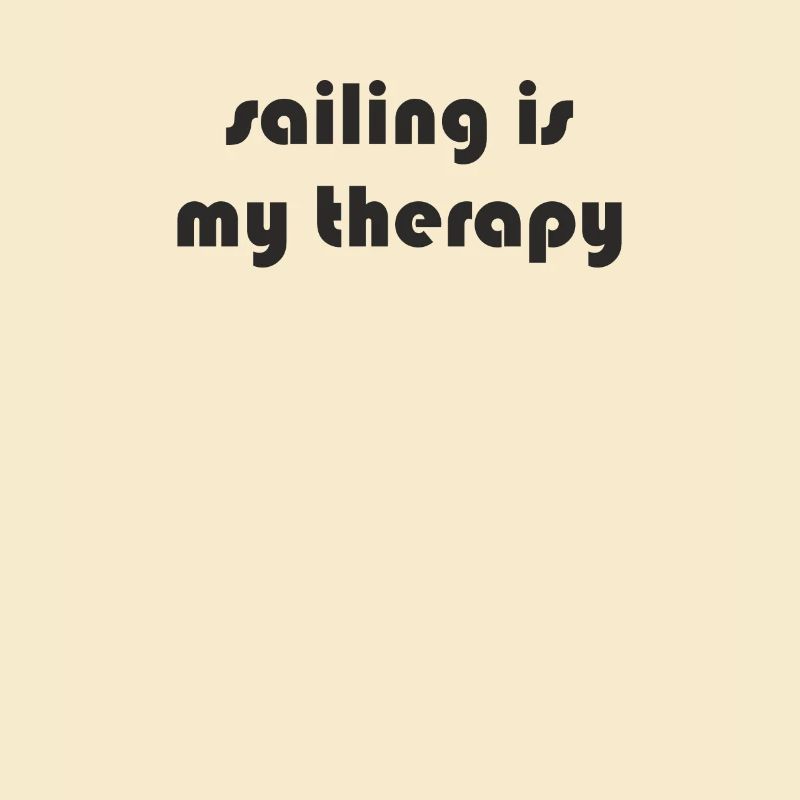 Sailing - sailing is my therapy