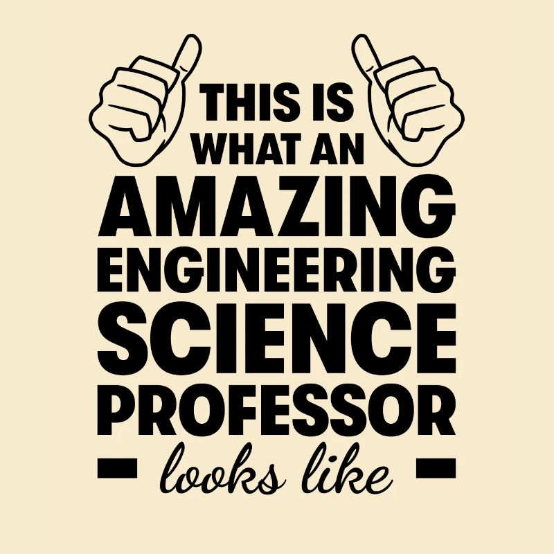 Amazing Engineering Science Professor