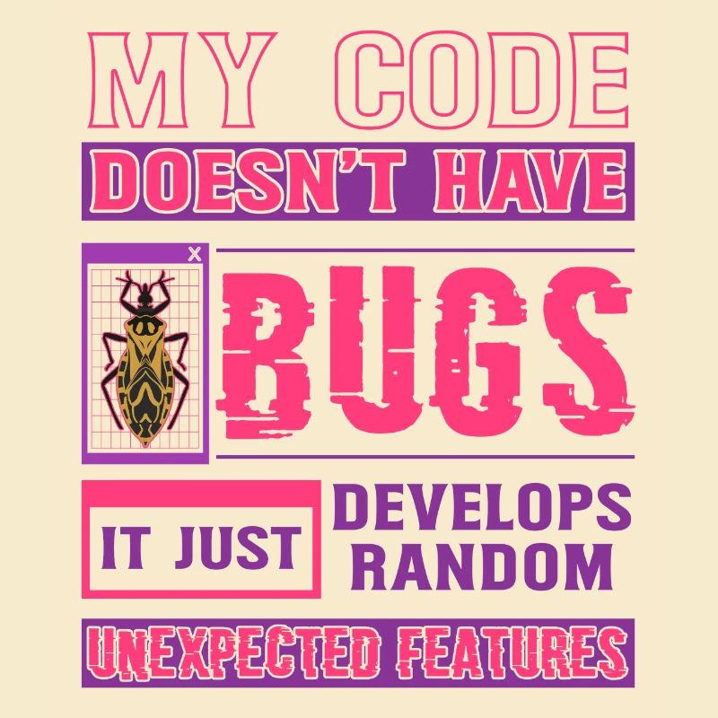 Developer My Code Hat Keine Bugs Funny Coding