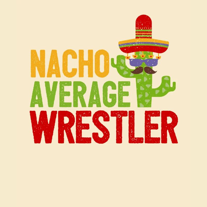 Nacho Average Wrestler Hilarious