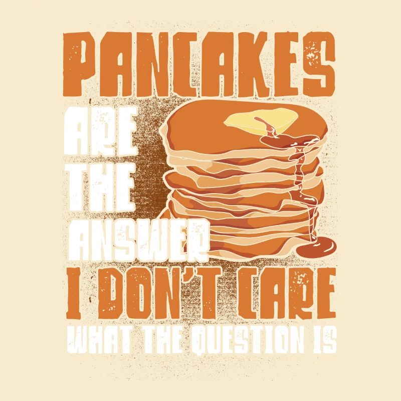 Pancake Lover Gift Pancake Saying