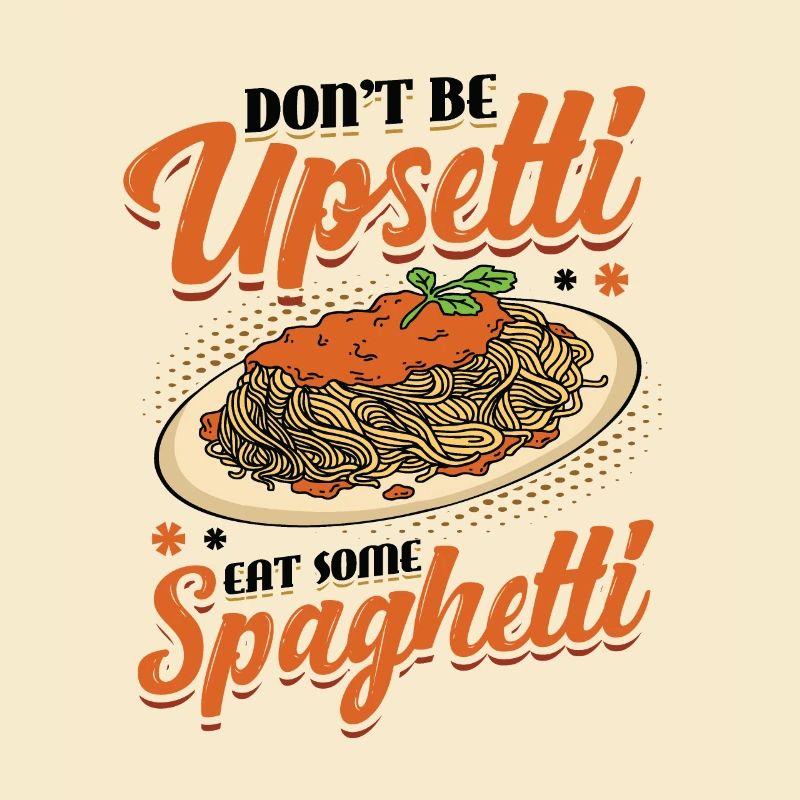 Don't be angry, eat spaghetti.