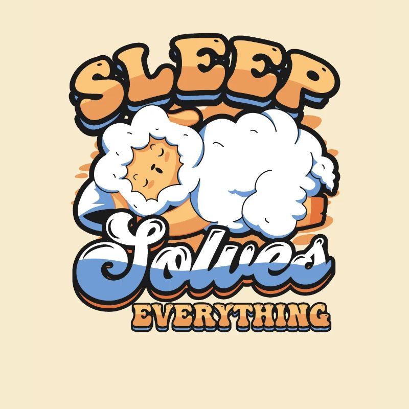 Sleep Solves Everything, Sheep, Sleep, Late Riser.