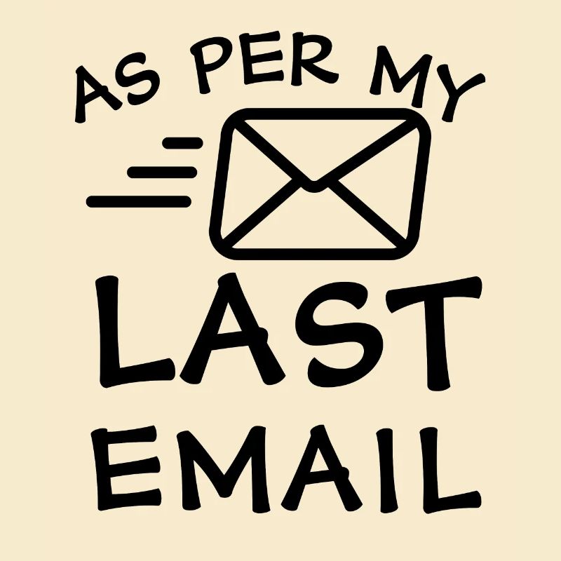 Selon mon dernier e-mail