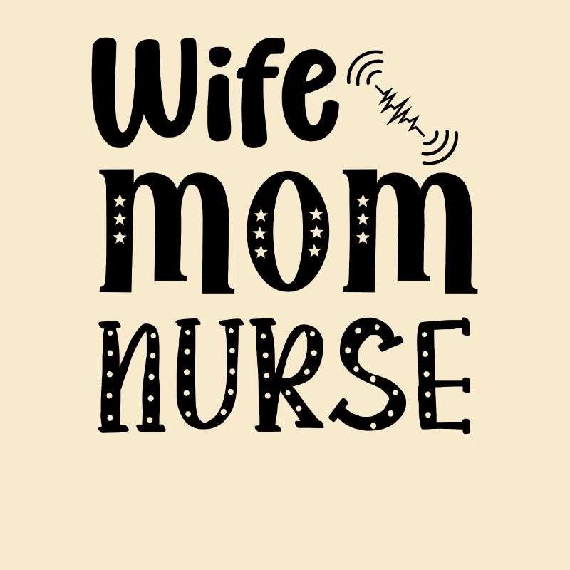 Ehefrau Mama Krankenschwester