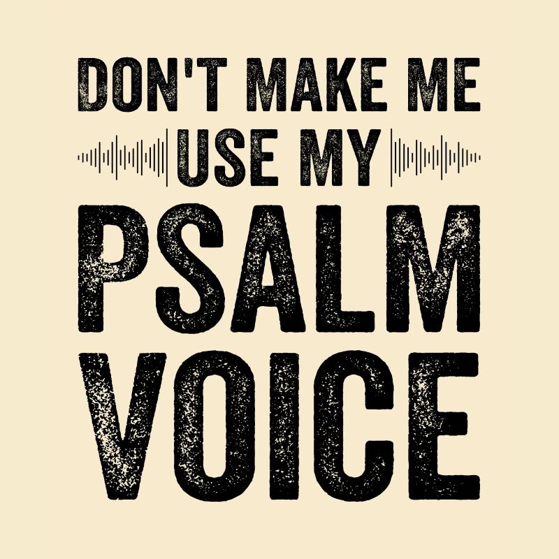 Don't Force Me to Speak My Psalm