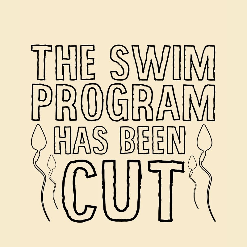 The Swim Program Has Been Cut 2