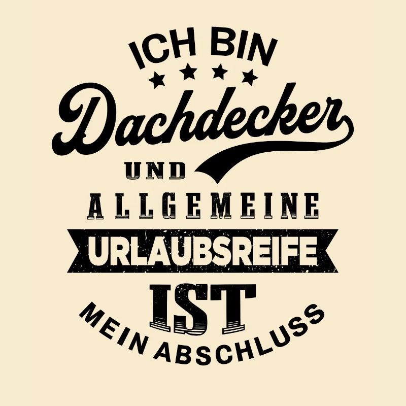Dachdecker Urlaub Lustig Dachdecken