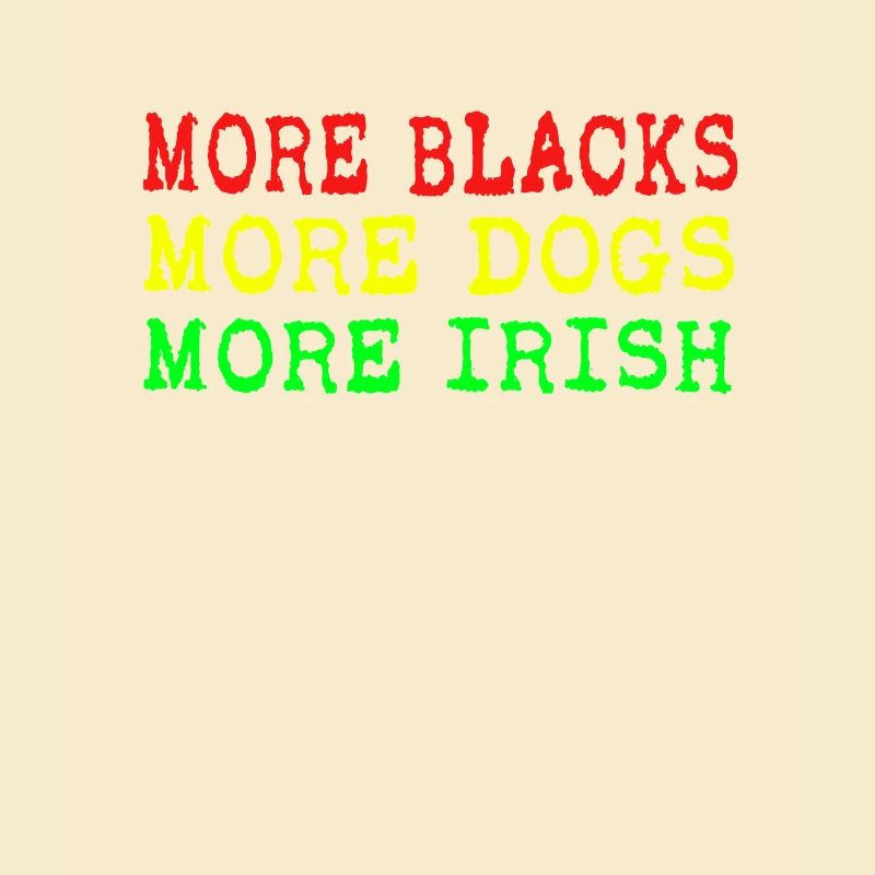 Plus de Noirs Plus d’Irlandais Plus de chiens