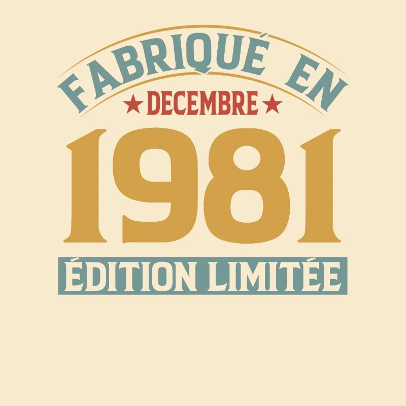 Fabriqué En Décembre 1981 Édition Limitée