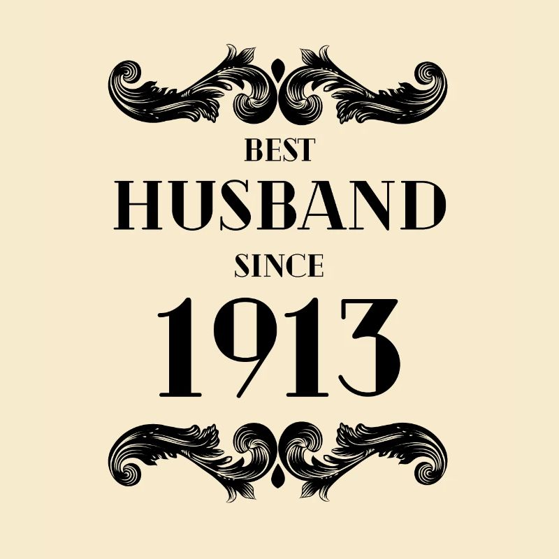 Bester Ehemann seit 1913 Hochzeitstag