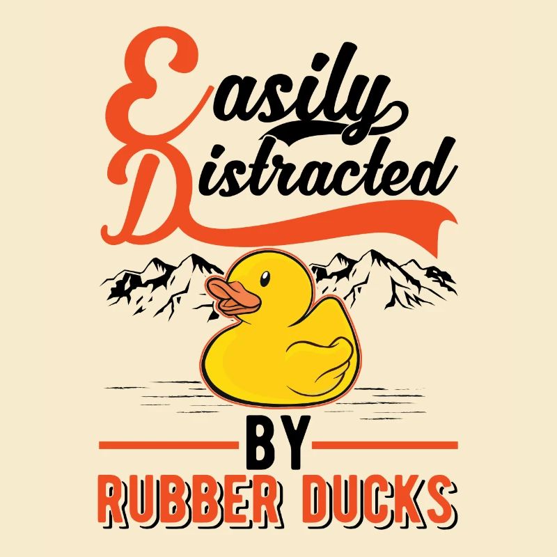 Easily distracted by Rubber Ducks Gummiente