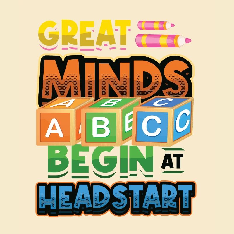 Great minds start with a head start, Abcd Teacher