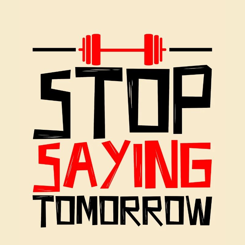 Stop Saying Tomorrow 4