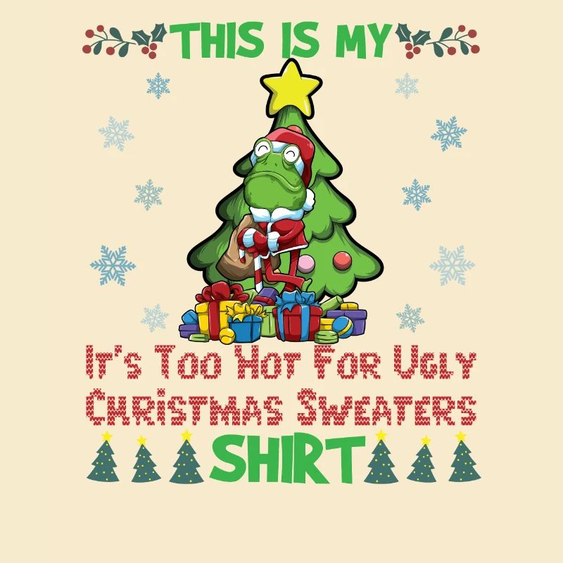C'est mon pull de Noël il fait trop chaud pour moche