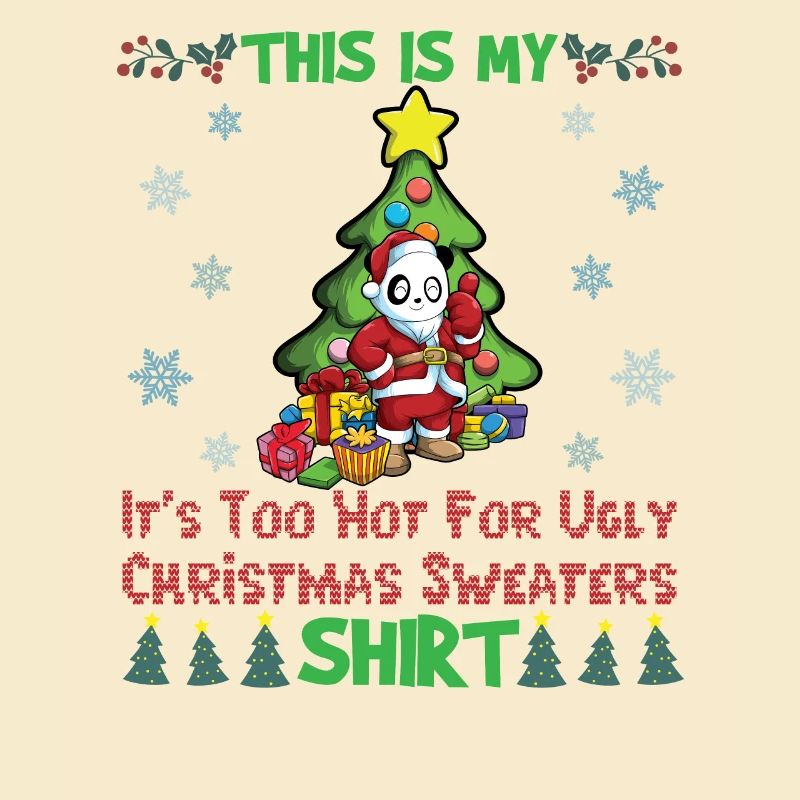 C'est mon pull de Noël il fait trop chaud pour moche