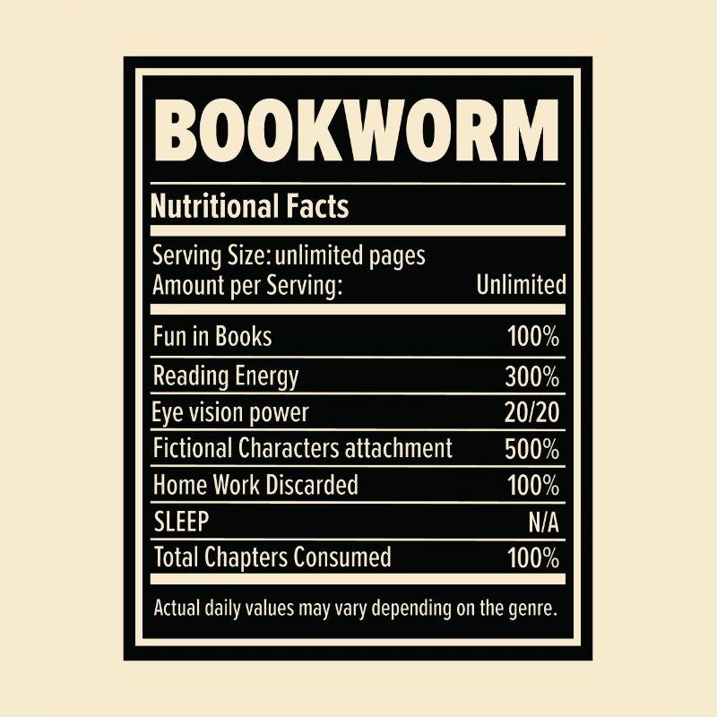 Book Lover Bookworm Nutritional Values Reader