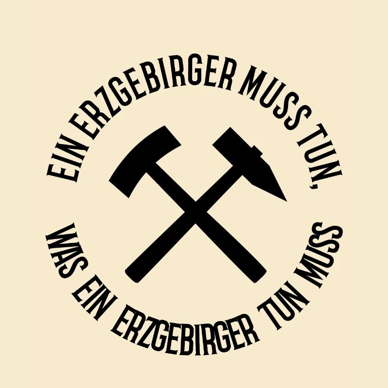 Ein Erzgebirger muss tun