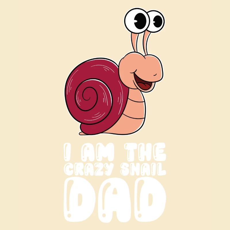 I'm the crazy snail daddy