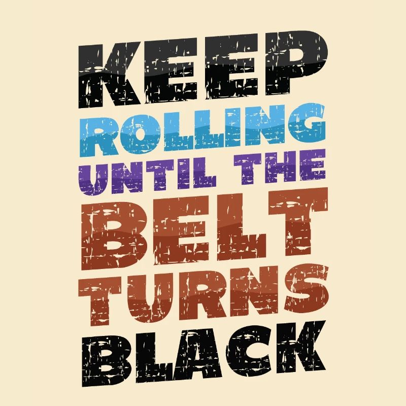 Rollen Sie Weiter, Bis Der Gürtel Schwarz Wird