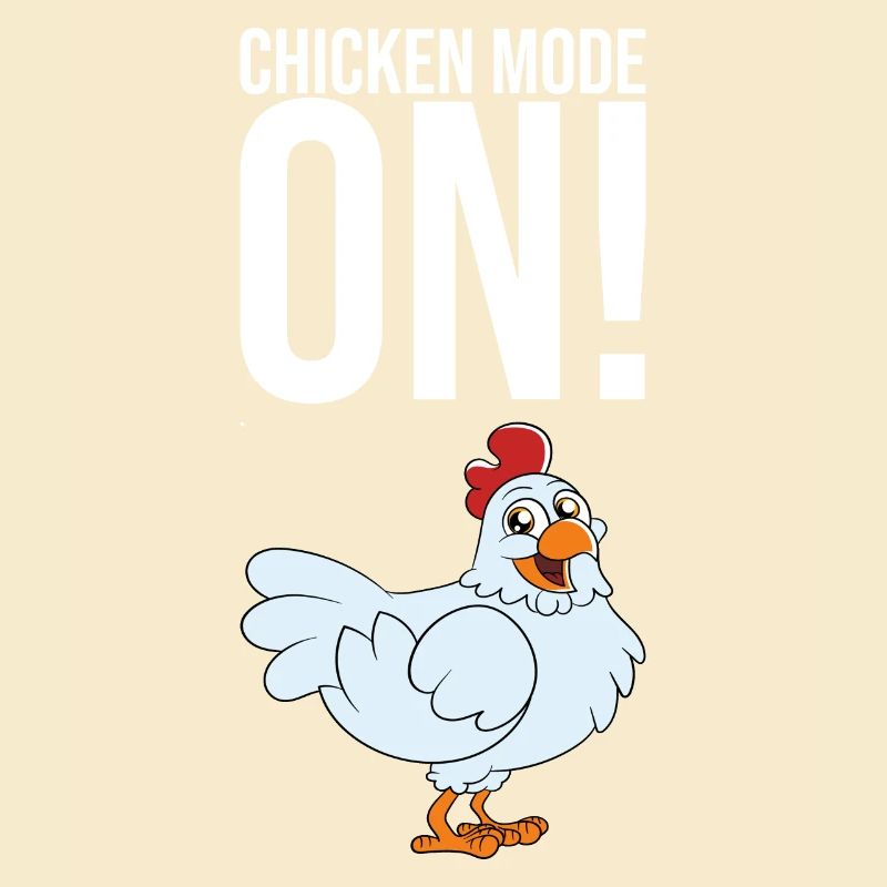 Chicken Mode On