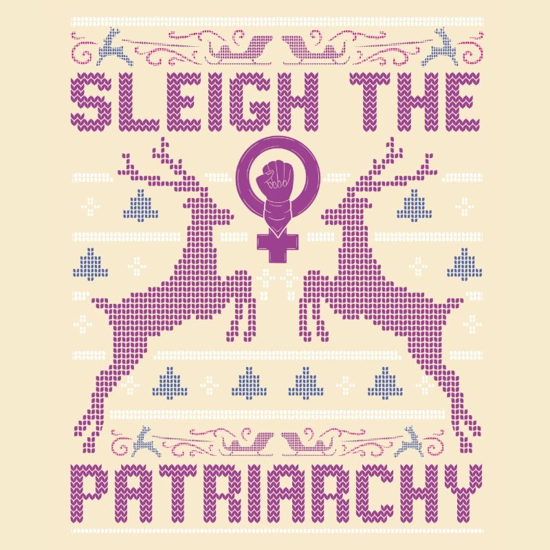 Sleigh The Patriarchy