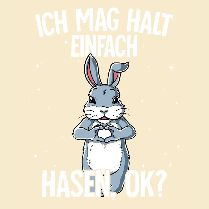 Ich mag halt einfach Hasen