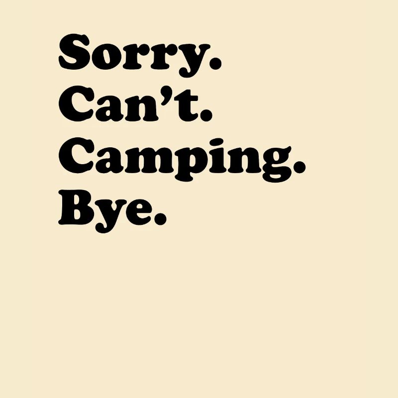 Tut Mir Leid, Can't Bye - Camping
