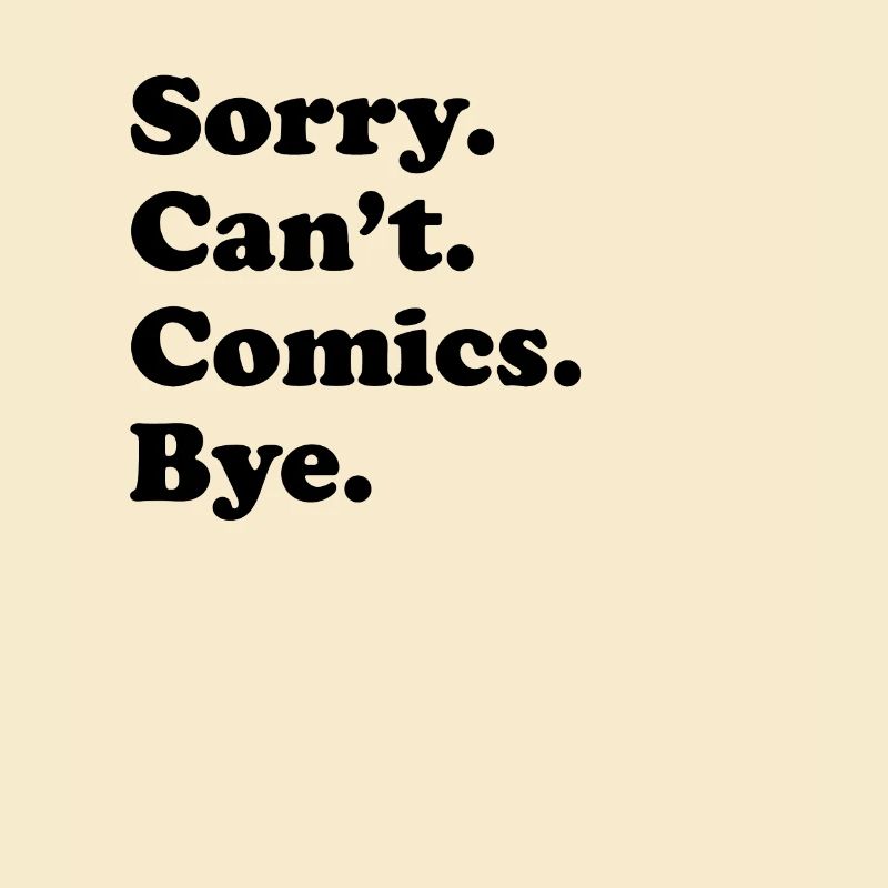 Sorry Can't Bye - Comics
