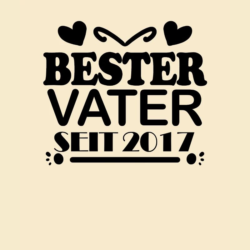 Bester Vater seit 2017