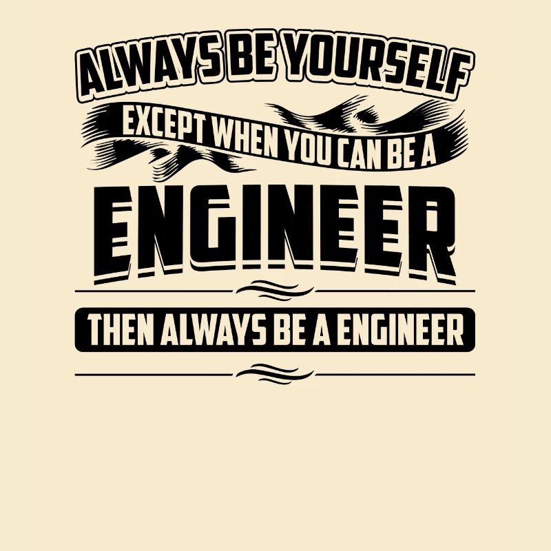 Soyez toujours vous-même Fun Engineering Cool Architect