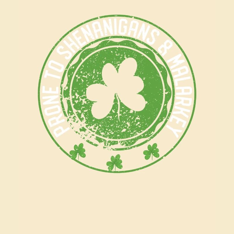 Prone to & Malarkey Fun Clovers St.