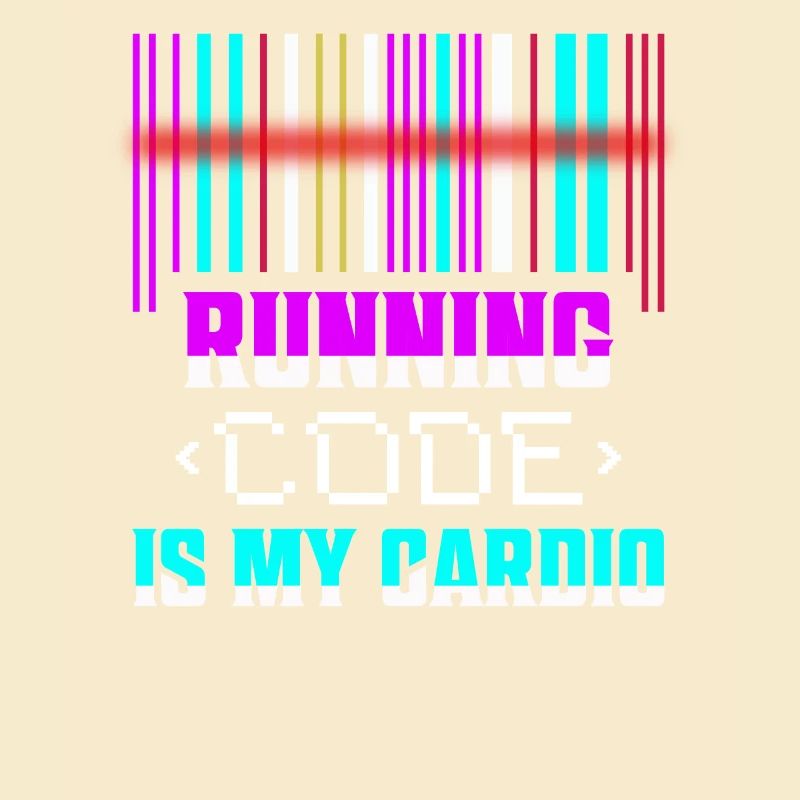 Running Code Is My Cardio Programmer Coding