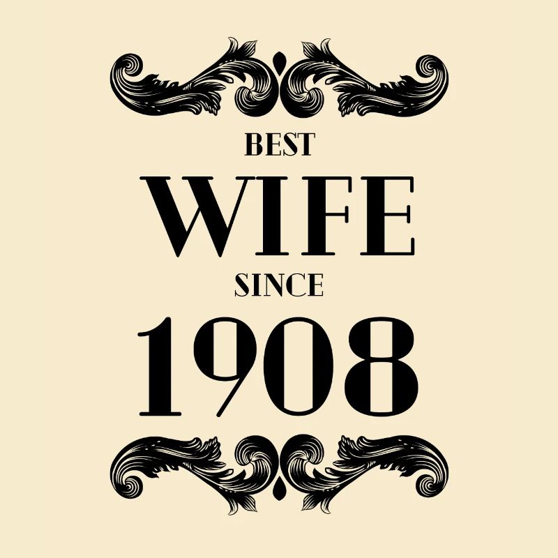 Beste Ehefrau seit 1908 Hochzeit